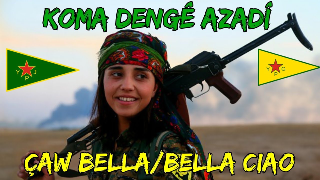 KOMA DENGÊ AZADÎ - Çaw Bella / Bella Ciao - (Kurdish Version/Versión en Kurdo)
