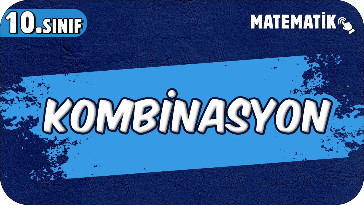 Kombinasyon | 10.Sınıf Matematik #2025