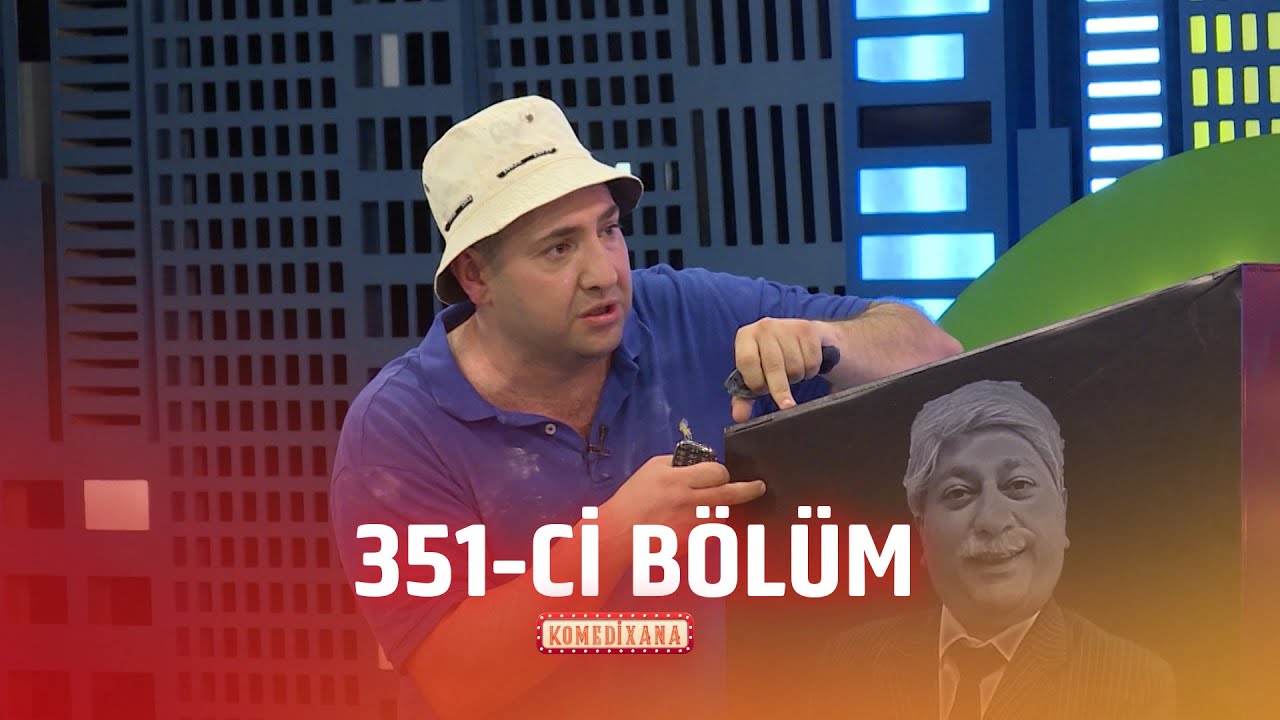 Komedixana  351-ci Bölüm 04.05.2024