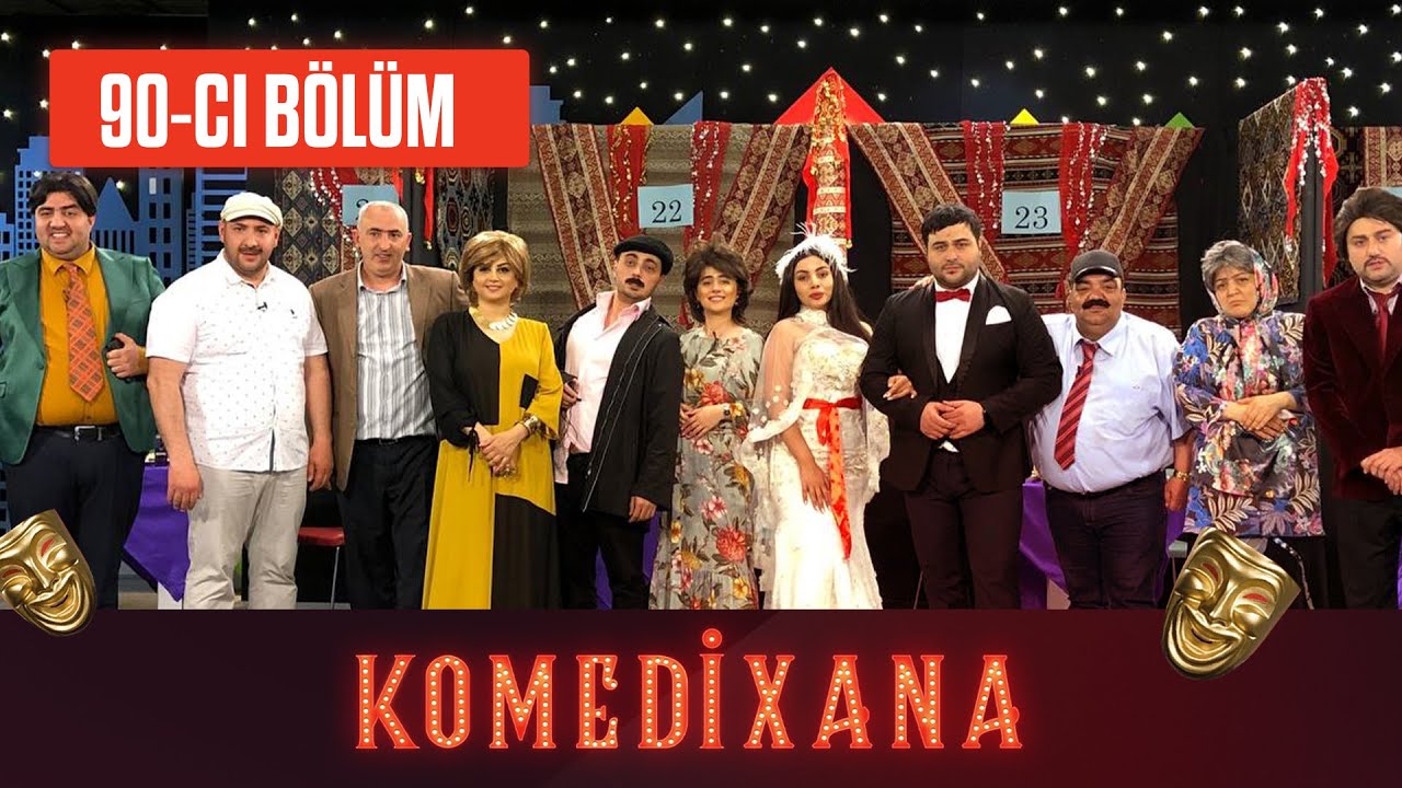 Komedixana 90-cı Bölüm  09.05.2021