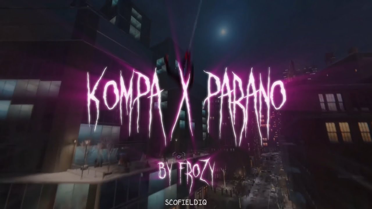 kompa parano – frozy x DDB'K (extended version)(مترجمة للعربية) 