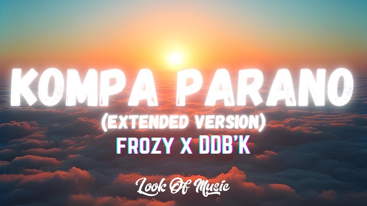 kompa parano – frozy x DDB'K (extended version) (Lyrics)