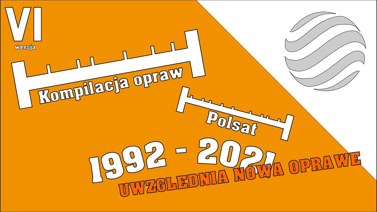 Kompilacja opraw Polsatu V6 (1992-2021+) - UWZGLĘDNIA NOWĄ OPRAWĘ