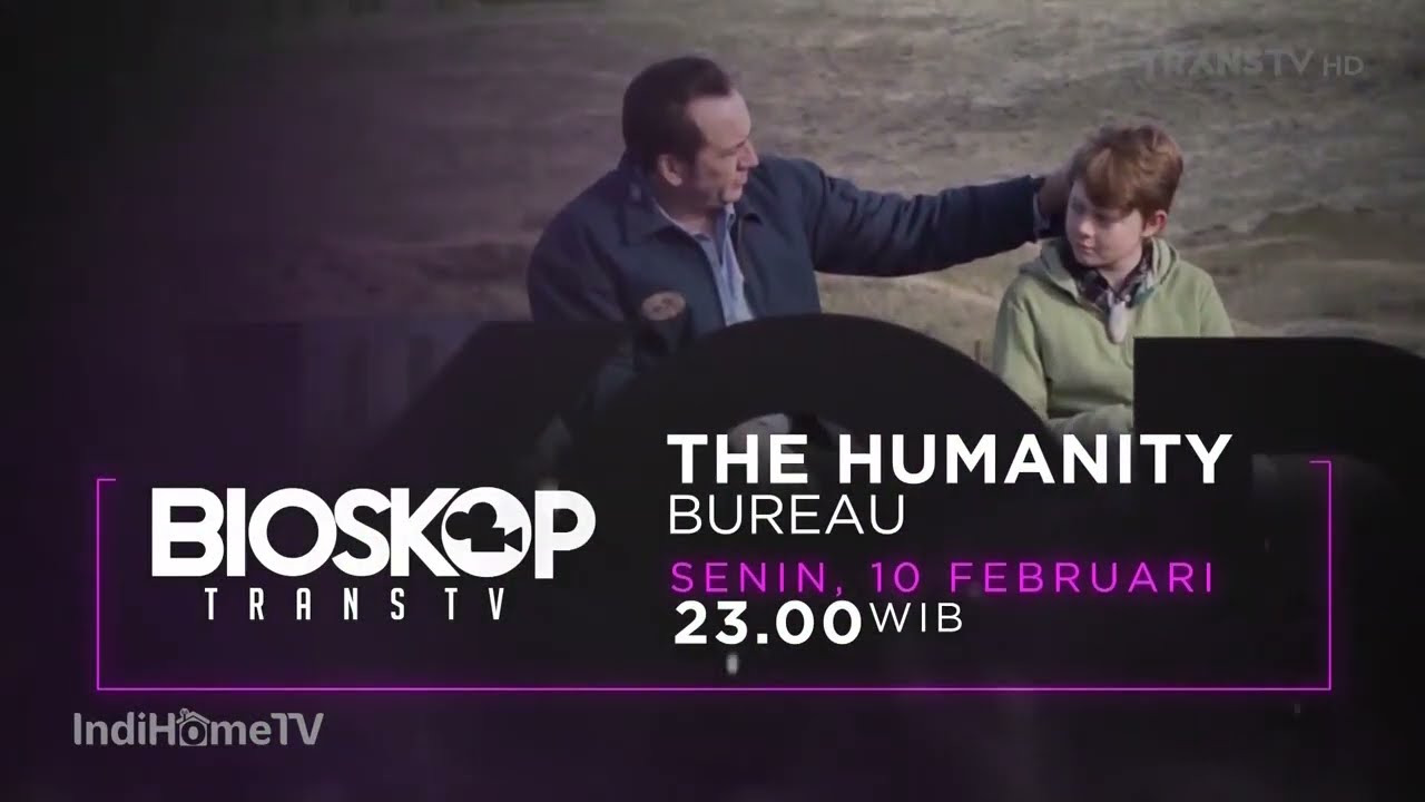 Kompilasi Promo Bioskop Trans TV : The Humanity Bureau (10 Februari 2025)