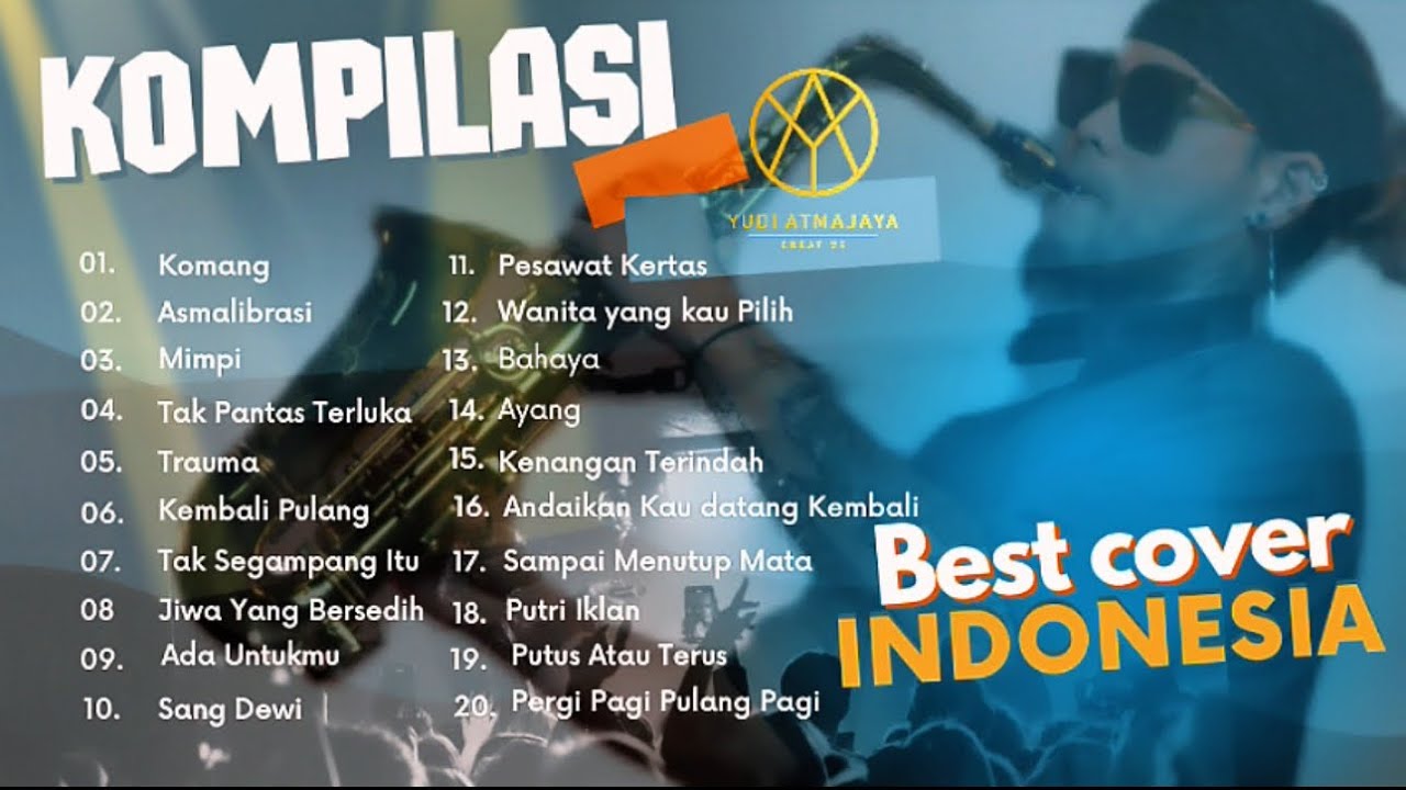 Kompilasi Saxophone Indonesia Best Cover by Yudi Atmajaya #130