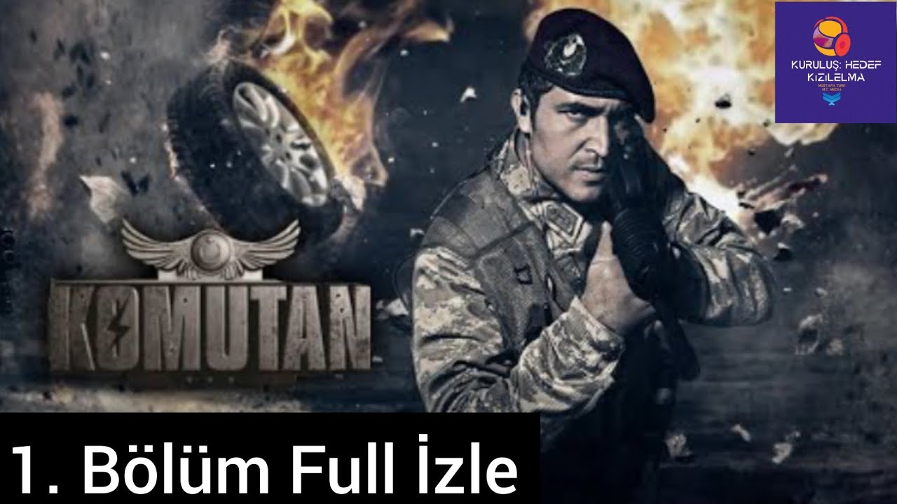 Komutan 1. Bölüm Full İzle Tek Parça (Sungurlar Yeniden)