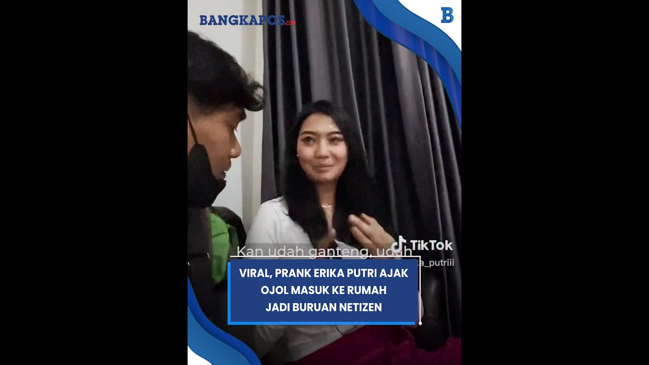 Konten Prank Erika Putri Ajak Ojol Masuk ke Rumah Dianggap Langgar Sopan Santun Jadi Buruan