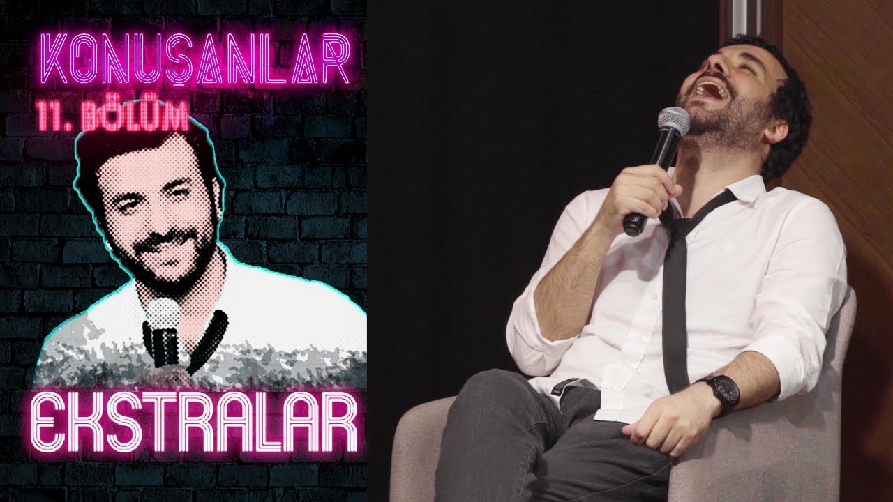 Konuşanlar 11. Bölüm | Ekstralar