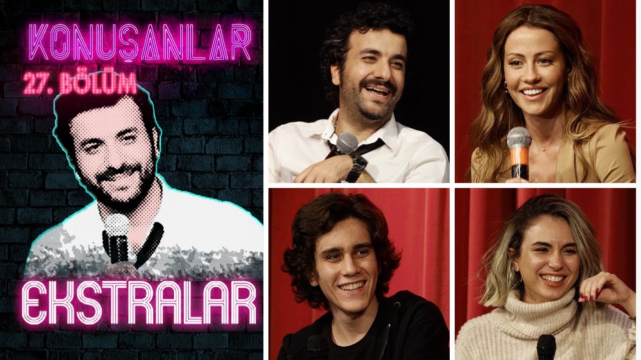 Konuşanlar 27. Bölüm | Ekstralar