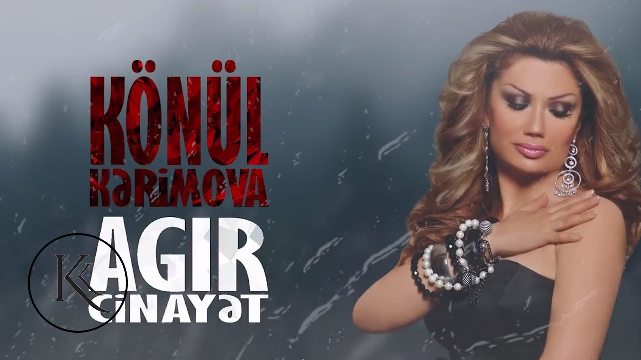 Konul Kerimova - Agir Cinayet