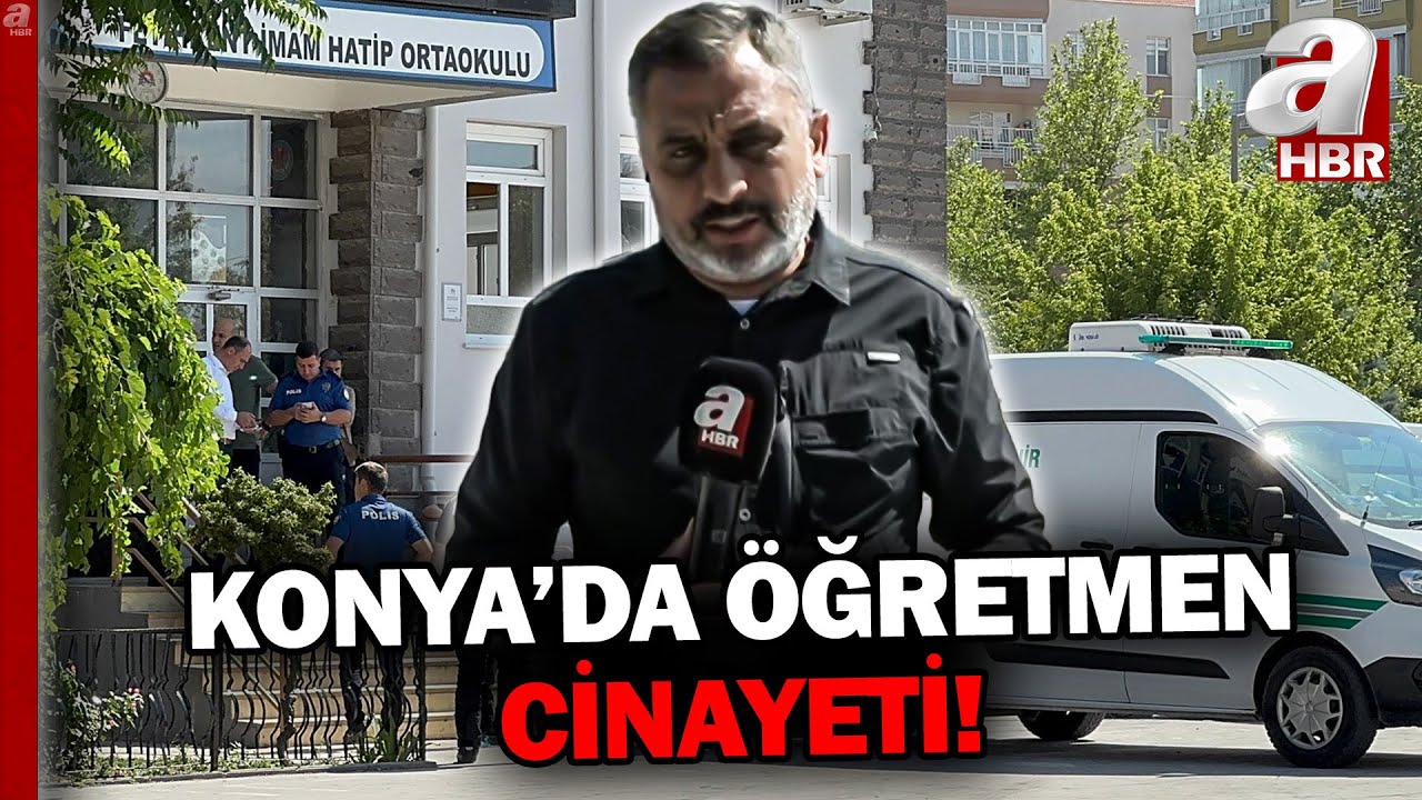 Konya'da Okulda Öğretmen Cinayeti... Ağır Yaralanan Öğretmen Hayatını Kaybetti! | A Haber