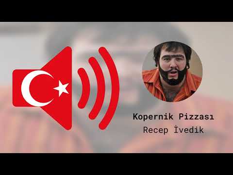 Kopernik Pizzası - Recep İvedik - Ses Efekti