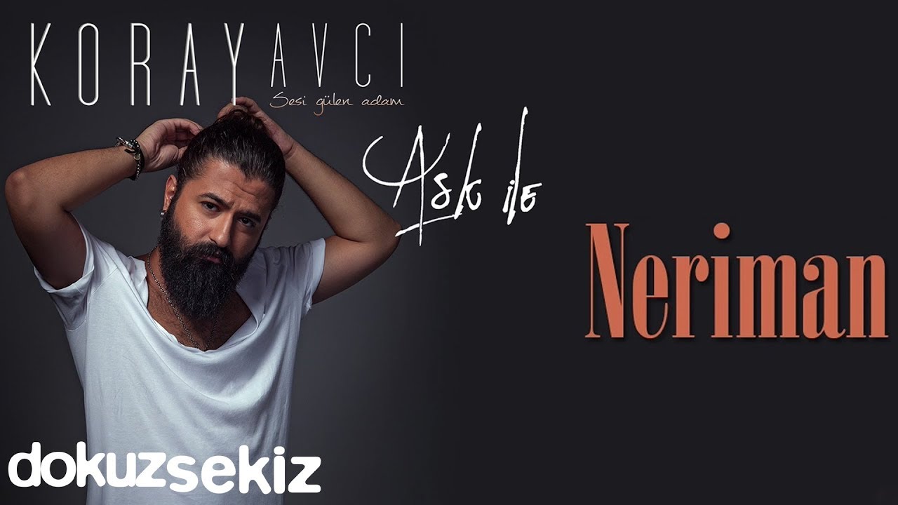 Koray Avcı - Neriman (Official Audio)