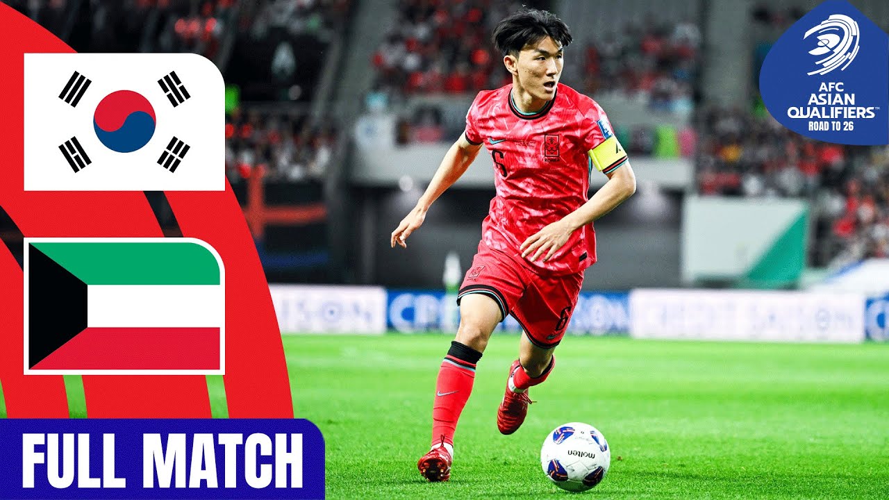 Korea Republic vs. Kuwait | Full Match | AFC Asian Qualifiers™ Road to 26