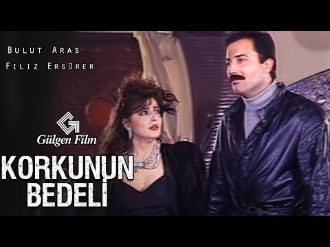 Korkunun Bedeli  - Türk Filmi