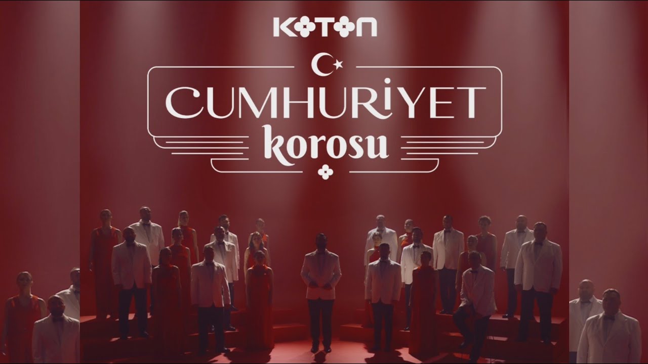 Koton Cumhuriyet Korosu - İstiklal Marşı