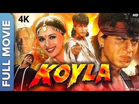 Koyla full Movie (1997) 4K HD 2440p video movie shahruk khan & Madhuri dixit Amrish Puri