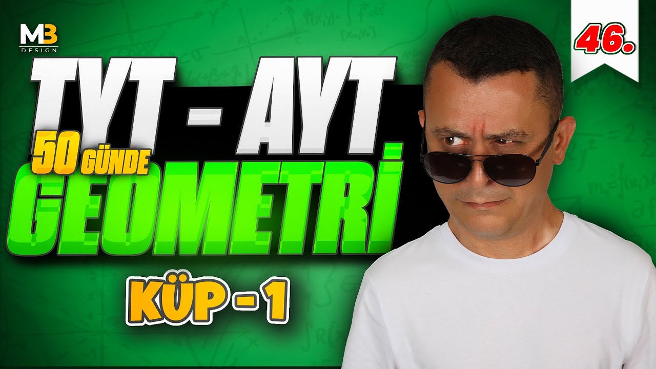 Küp 1 | 50 Günde TYT - AYT Geometri Kampı 46.Gün | Kenan Kara