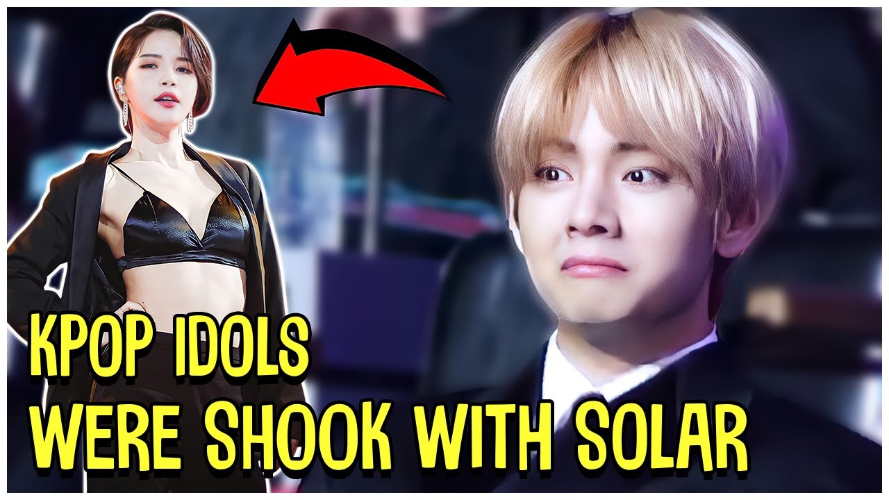Kpop Idols Were SHOOK When Solar Did This