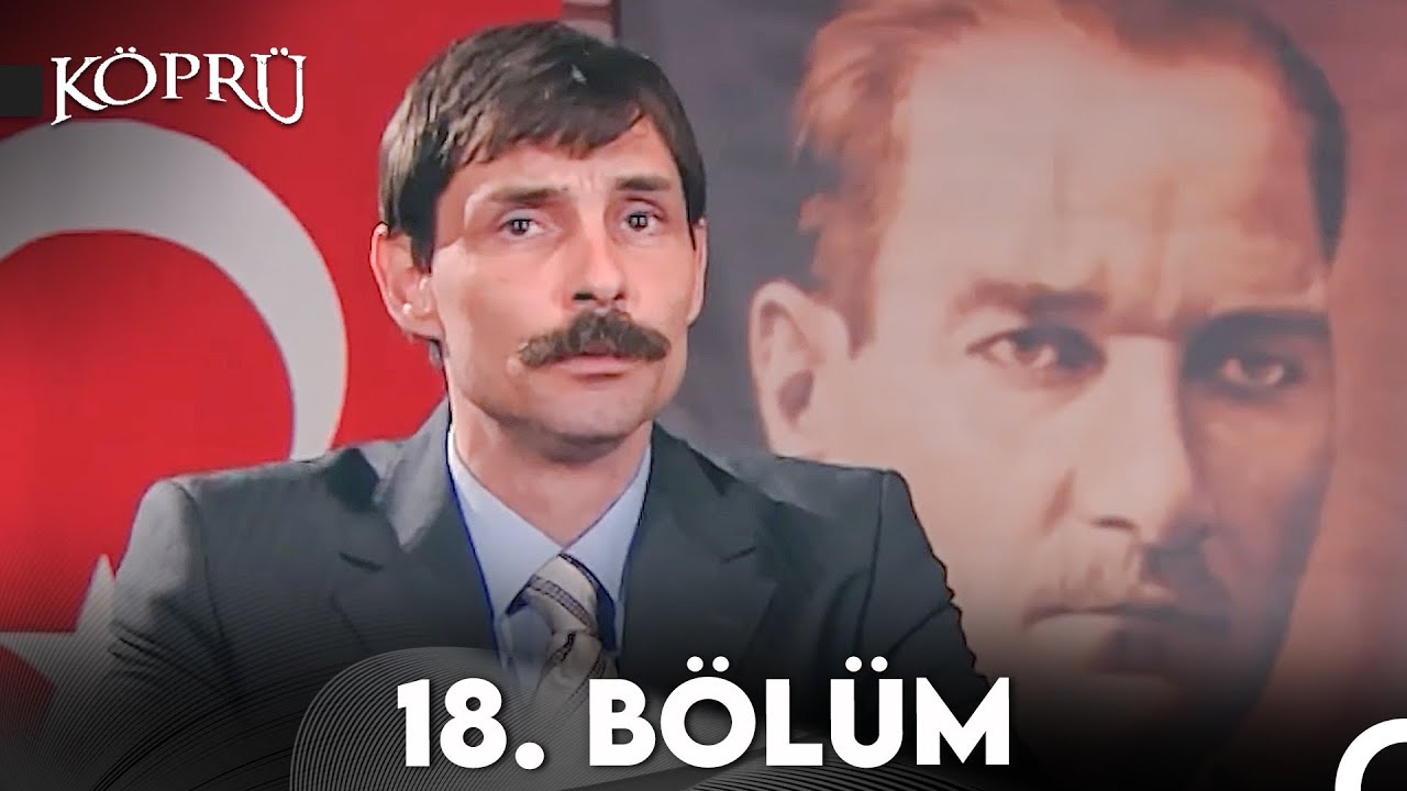 Köprü 18. Bölüm