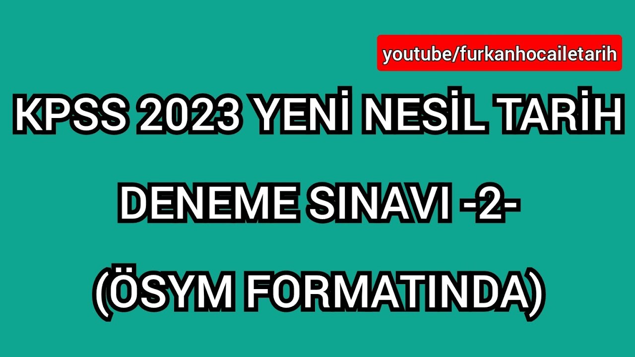 KPSS 2023 YENİ NESİL TARİH DENEME SINAVI -2- #kpss2023 #kpsslisans #kpsstarihdeneme