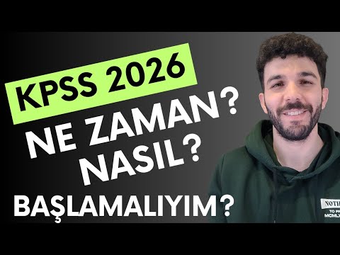 KPSS 2026 NE ZAMAN VE NASIL BAŞLAMALIYIM?