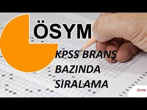 KPSS BRANŞ BAZINDA SIRALAMA