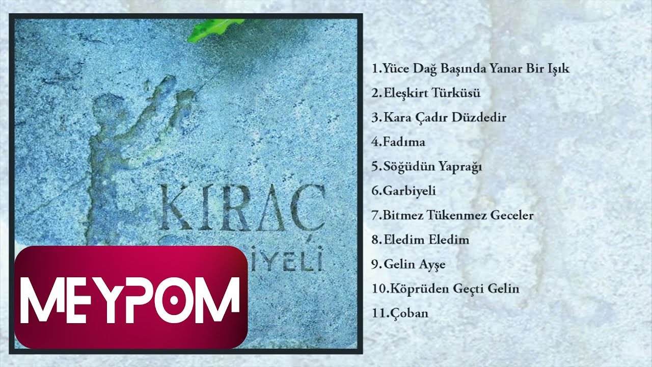 Kıraç - Yüce Dağ Başında Yanar Bir Işık (Official Audio)