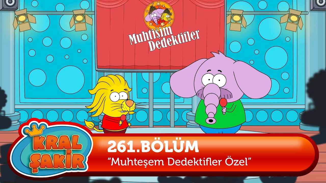 Kral Şakir 261. Bölüm - Muhteşem Dedektifler Özel