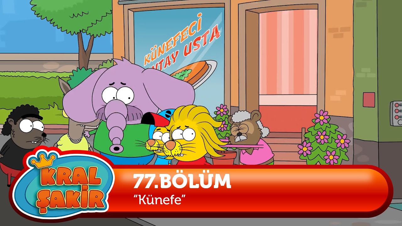 Kral Şakir 77. Bölüm - Künefe