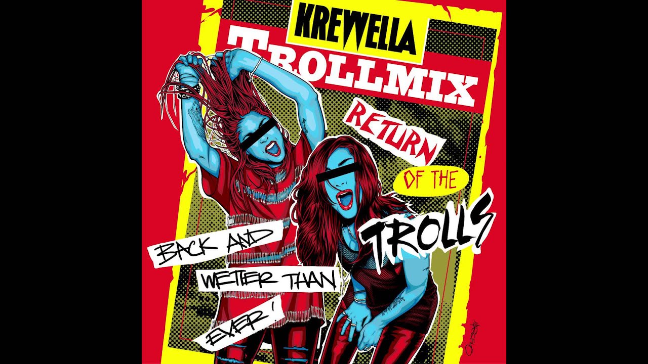 Krewella Troll Mix Vol. 14 - Return of the Trolls