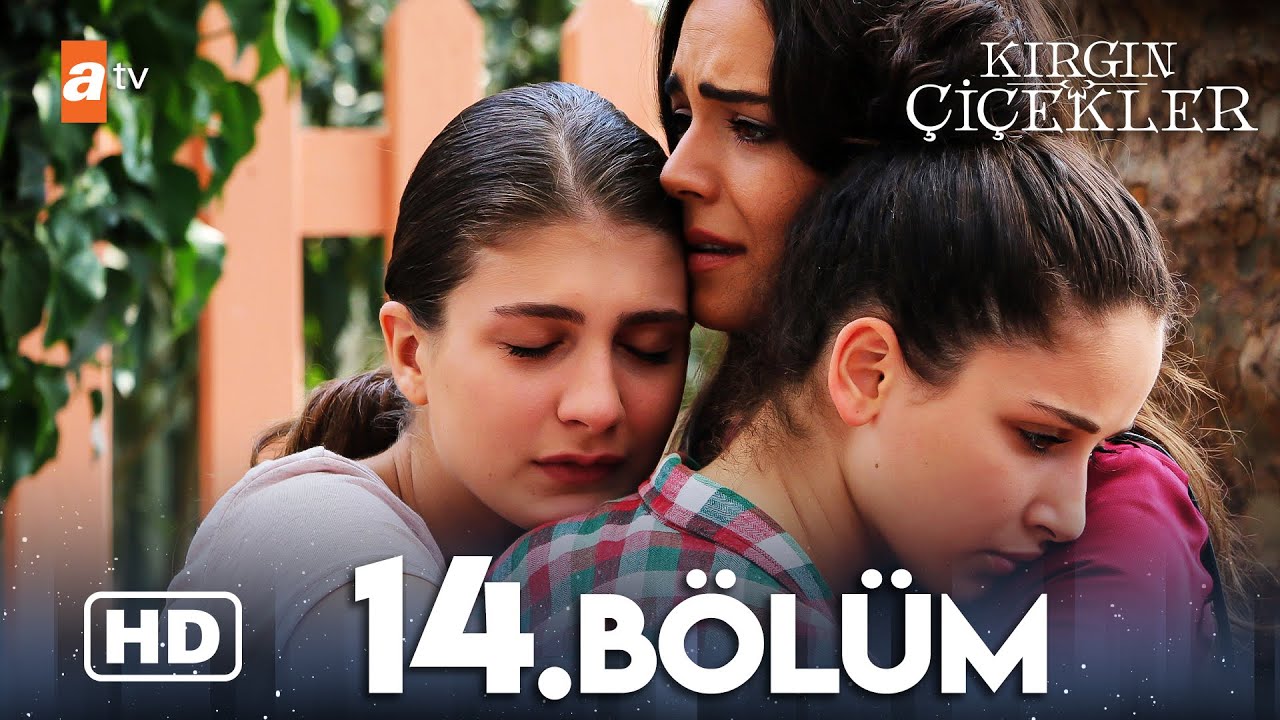 Kırgın Çiçekler 14. Bölüm | HD