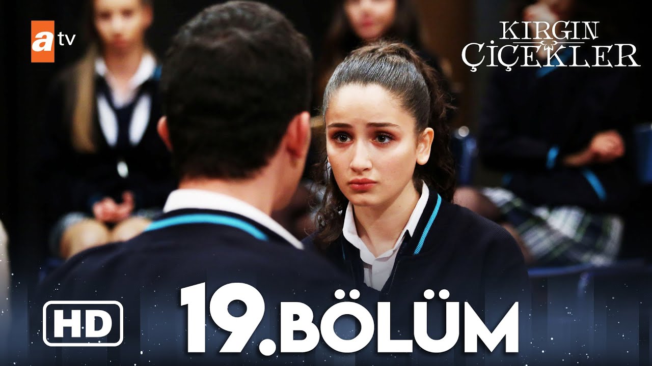 Kırgın Çiçekler 19. Bölüm | HD