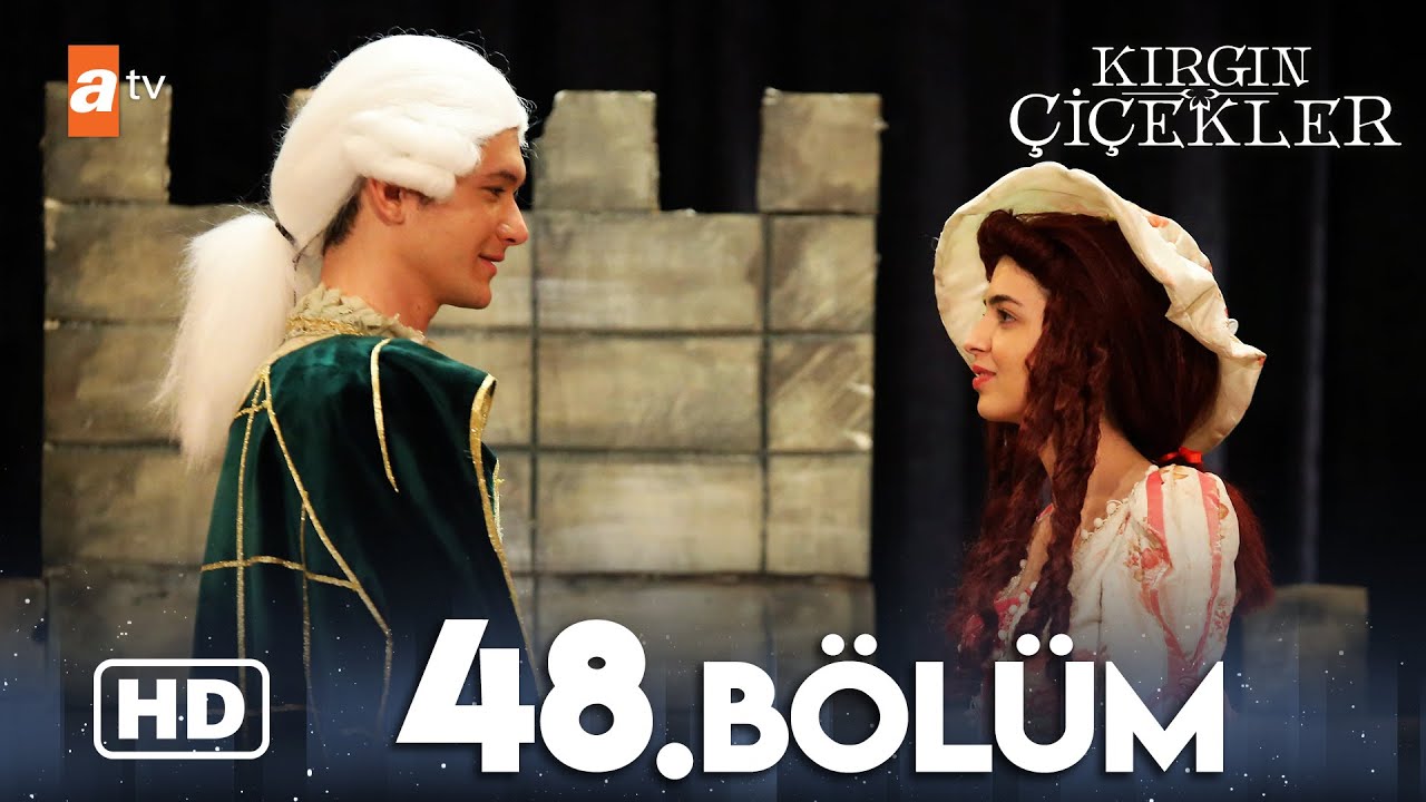 Kırgın Çiçekler 48. Bölüm | HD