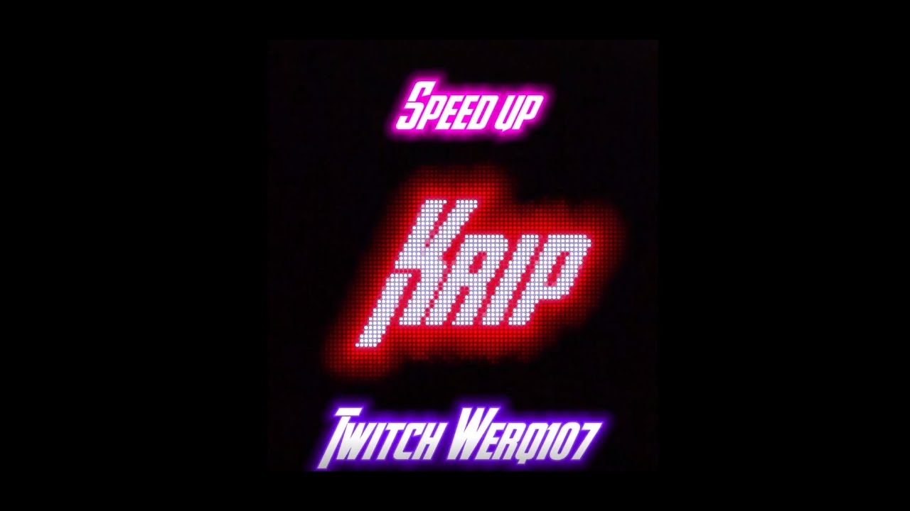 KRIP-Werq107 (speed up) prod.WIIZIS