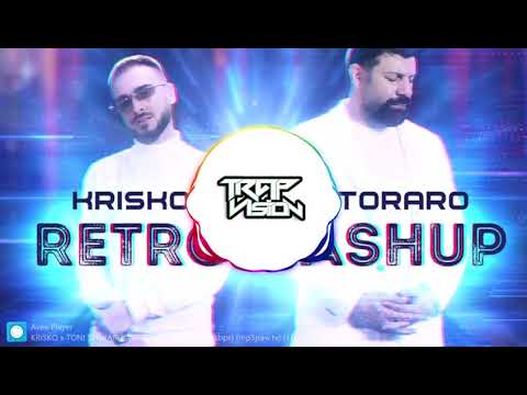 KRISKO x TONI STORARO - RETRO MASHUP [Bass Boosted]