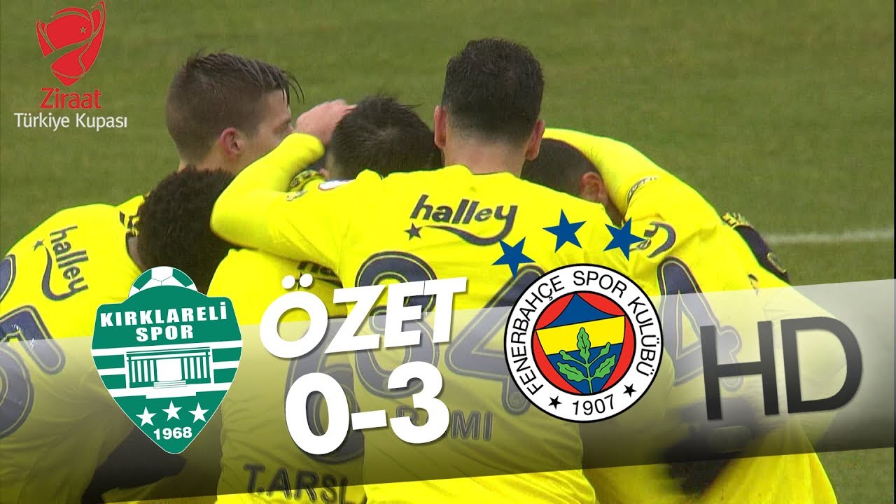 Kırklarelispor - Fenerbahçe Ziraat Türkiye Kupası Maçının Özeti