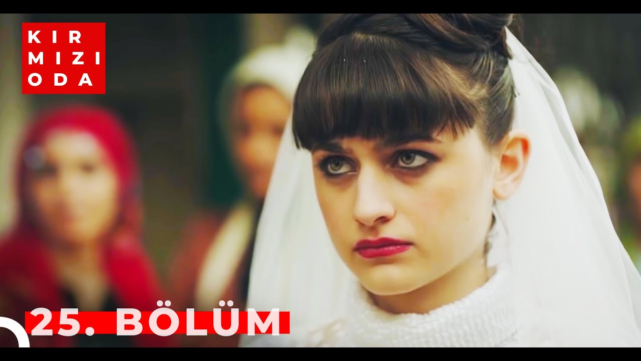 Kırmızı Oda | 25. Bölüm | 