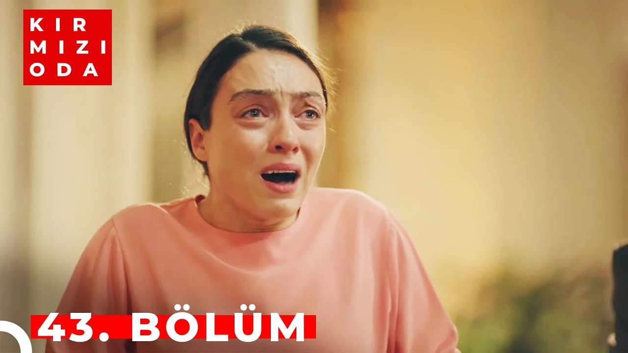 Kırmızı Oda | 43. Bölüm | 