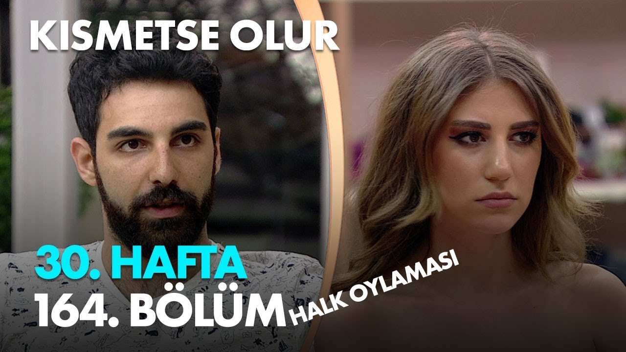 Kısmetse Olur 30. Hafta 164. Bölüm - Halk Oylaması