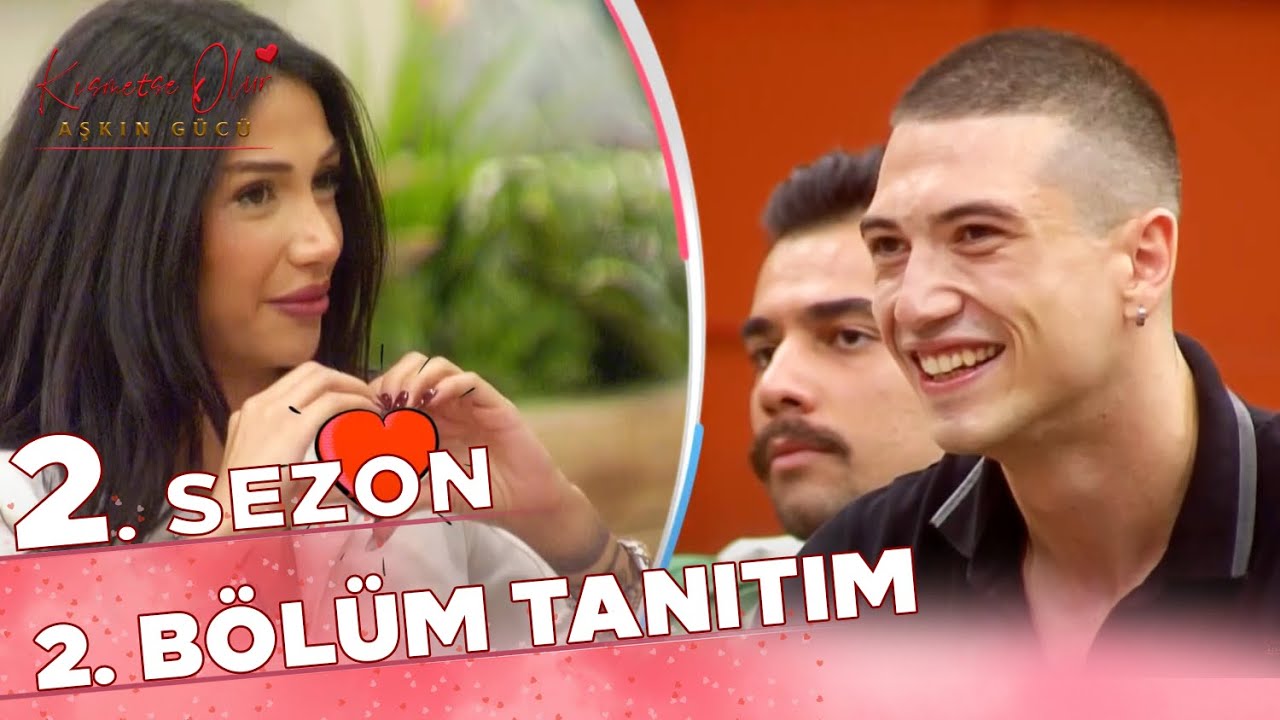 Kısmetse Olur: Aşkın Gücü 2. Sezon 2. Bölüm TANITIM