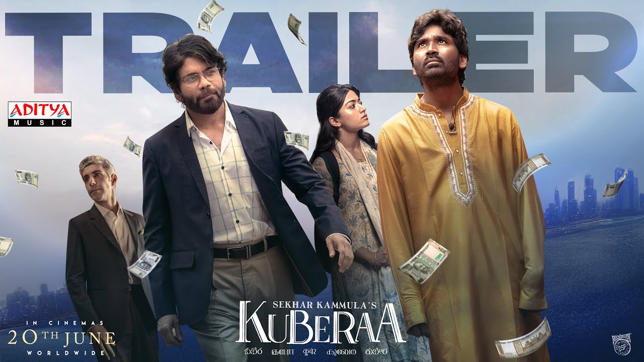 Kuberaa Official Trailer – Telugu | Nagarjuna | Dhanush | Rashmika Mandanna | Sekhar Kammula | DSP