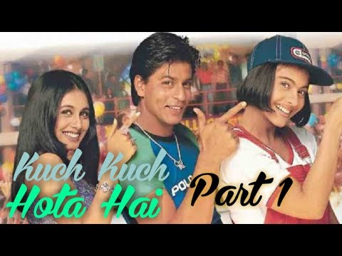 Kuch Kuch Hota Hai 1998 Full Movie Part 1 ShahRukh Khan and kajol Part 2 on description
