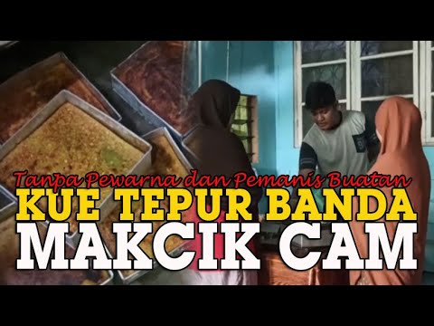 KUE Tepur Banda Makcik Cam Terkenal Sejak 1990, Olahan Asli Tanpa Pewarna dan Pemanis Buatan