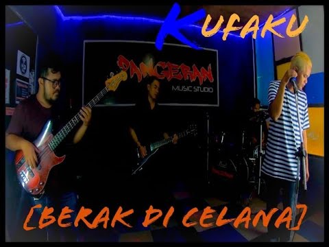 Kufaku - Berak Di Celana (Video Music Official)