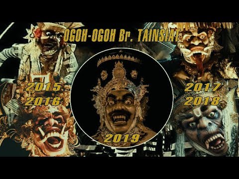 Kumpulan Ogoh Ogoh Banjar Tainsiat 2015 2016 2017 2018 2019