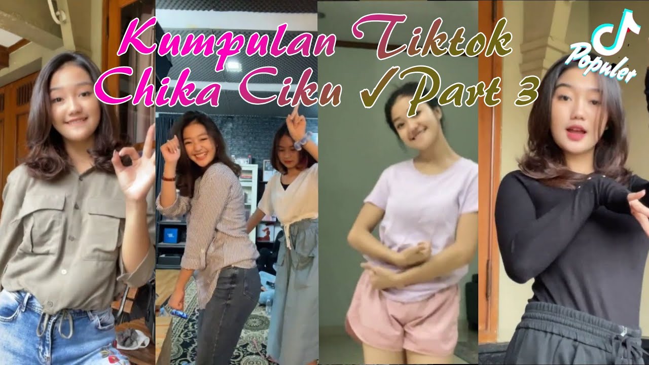 Kumpulan Tiktok Chika Chiku Terbaru Part 3 🥰🥰🥰