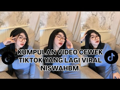 Kumpulan Video Cewek Tiktok Yang Lagi Viral #Niswahbm