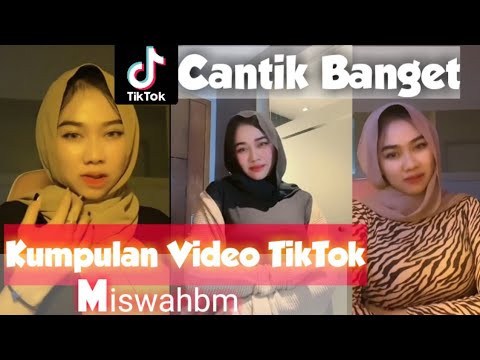 Kumpulan Video TikTok Miswahbm Terbaru || Video TikTok Miswahbm 2023