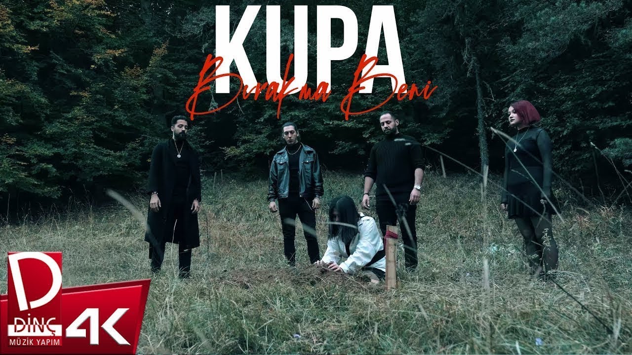 Kupa | Bırakma Beni | Official Music Video